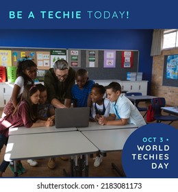 Composition of be a techie today and world techies day text over diverse schoolchildren and teacher. World techies day and celebration concept digitally generated image. - Powered by Shutterstock