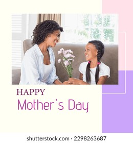 Composition of happy mother's day text and happy biracial mother receiving flowers from daughter. Happy mother's day and motherhood concept digitally generated image. - Powered by Shutterstock