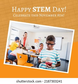 Composition Of Happy Stem Day Text And Photo Of Biracial Boy Holding Laboratory Beaker At School. Stem Day, Science And Research Concept.