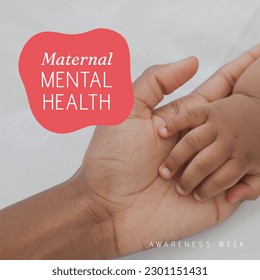 Composition of maternal mental health text over african american woman's hand and baby's hand. Maternal mental health, pregnancy and mental health awareness concept digitally generated image. - Powered by Shutterstock