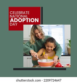 Composition of national adoption day text over caucasian mother with biracial daughter cooking. National adoption day and celebration concept digitally generated image. - Powered by Shutterstock