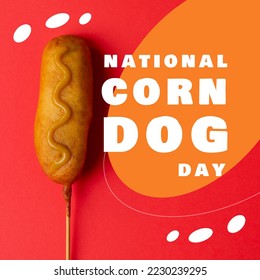 Composition of national corn dog day text over corn dog on red and orange background. National corn dog day and fast food concept. - Powered by Shutterstock