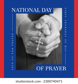 Composition of national day of prayer text and praying hands with christian cross and rosary. National day of prayer, religion and tradition concept digitally generated image. - Powered by Shutterstock