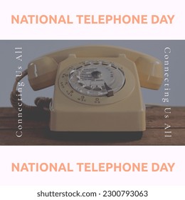 Composition of national telephone day text over retro telephone. National telephone day and communication concept digitally generated image. - Powered by Shutterstock