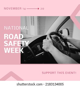 Composition of road safety week text over hands holding wheel in car. Road safety week and celebration concept digitally generated image. - Powered by Shutterstock