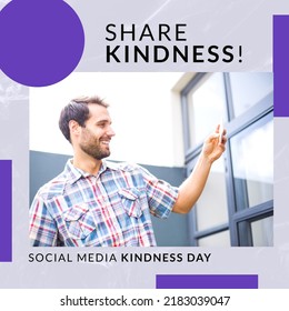 Composition of share kindness and social media kindness day text over caucasian man using smartphone. Social media kindness day and celebration concept digitally generated image. - Powered by Shutterstock