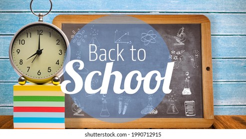 Composition of text back to school in white with clock and chalkboard. school, education and study concept digitally generated image. - Powered by Shutterstock - Get 15% off with code: PIKWIZARD15