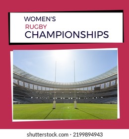 Composition of womens rugby championships text over sports stadium. Womens rugby championships and celebration concept digitally generated image. - Powered by Shutterstock