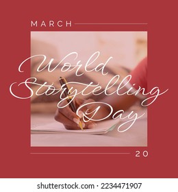 Composition of world storytelling day text with hand of woman writing. World storytelling day, writing and reading concept digitally generated image. - Powered by Shutterstock