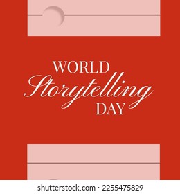 Composition of world storytelling day text over red background with copy space. World storytelling day and celebration concept digitally generated image. - Powered by Shutterstock