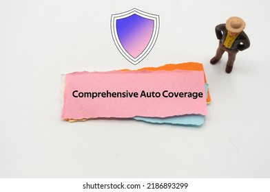 Comprehensive Auto Coverage.The Word Is Written On A Slip Of Colored Paper. Insurance Terms, Health Care Words, Life Insurance Terminology. Business Buzzwords.