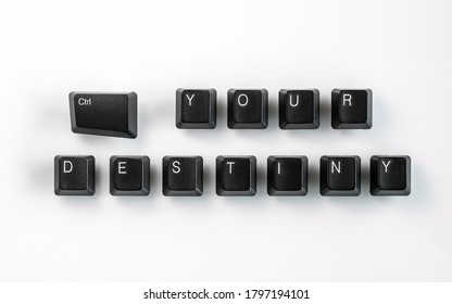 Computer Keyboard Keys Spelling Control Your Destiny, Isolated On White Background