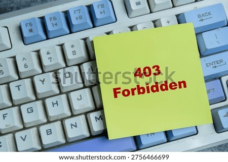 Concept of 403 forbidden write on sticky notes isolated on Wooden Table. For Digital Innovation and connectivity visualization