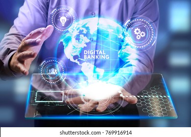 The Concept Of Business, Technology, The Internet And The Network. A Young Entrepreneur Working On A Virtual Screen Of The Future And Sees The Inscription: Digital Banking