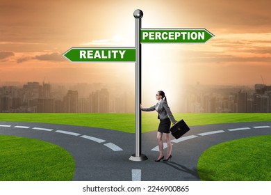 Concept of choosing perception or reality