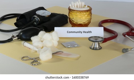 Concept In Community Health Care Services Including Images Of Medical Care Instruments Used In Providing Health Care Services