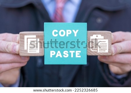 Concept of copy and paste computer files. Operations of electronic documents or archive: COPY or PASTE. Perfect copy-paste. Plagiarism.