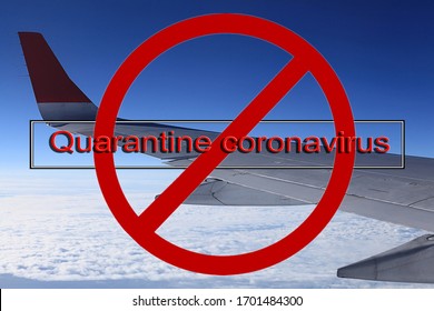 Concept Coronavirus Flight Ban Airport Deportation Sick Quarantine Contamination Danger