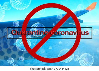 Concept Coronavirus Flight Ban Airport Deportation Sick Quarantine Contamination Danger