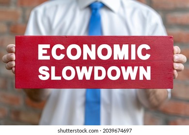 Concept Of Economic Slowdown. Economy Crisis And Stagnation Analysis. Depression. Negative Scenario Of Economic Development.