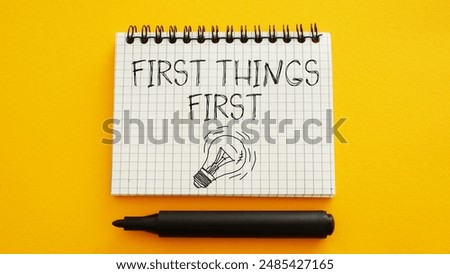 Concept First things first is shown using a text
