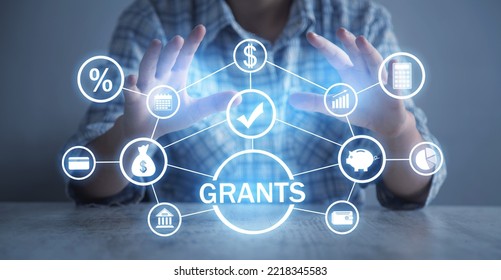 Concept Of Grants. Business. Finance