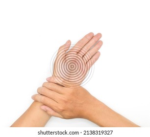 Concept Of Hand Pain Or Tingling And Numbness. Isolated On White.