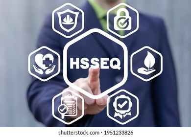 Concept Of HSSEQ Health Safety Security Environment Quality. HSEQ HSE Rules Directive Standards Control. Methodology Of Protecting Environment And Maintaining Health And Safety At Occupation.