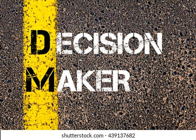 Concept Image Of Business Acronym DM Decision Maker Written Over Road Marking Yellow Paint Line