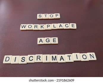 A Concept Image With Letters Spelling Stop Workplace Age Discrimination