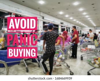 Concept Image Reminder to Avoid Panic Buying during lockdown with blurred background of a grouo of customers rushing to check out theirs groceries