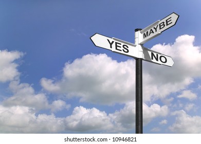 Concept image of a signpost with Yes, No or Maybe against a blue cloudy sky. - Shutterstock ID 10946821