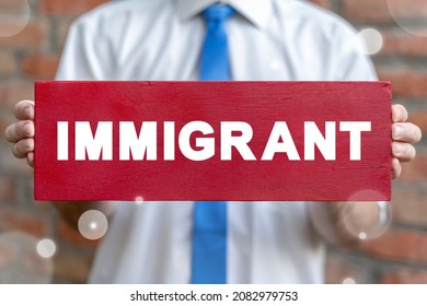 Concept Of Immigrant. Immigration. Social Integration Of Immigrants. Immigrant Protest Or Picket.