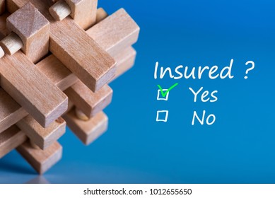 Concept Of Insurance. Brain Teaser With Question - Insured. And Two Answers - Yes Or No