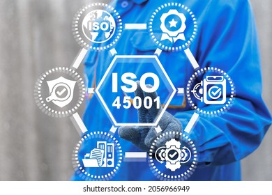 Concept of ISO 45001 Industrial Safety Work Health Standard.