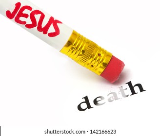 concept of Jesus removing the sting of death, using an eraser as analogy