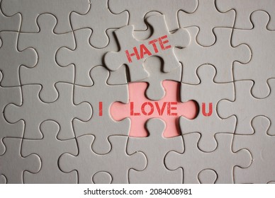 Concept love hate relationship  I LOVE HATE U words written pieces jigsaw puzzle 