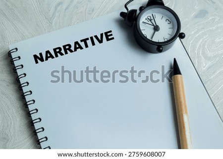 Concept of narrative write on book isolated on Wooden Table.