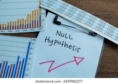 Concept of Null Hypothesis write on paperwork isolated on wooden background.