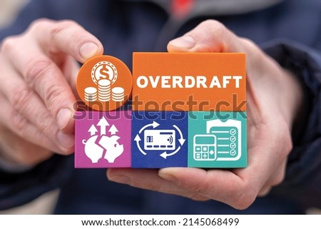 Concept of Overdraft. Over draft bookkeeping finance business.