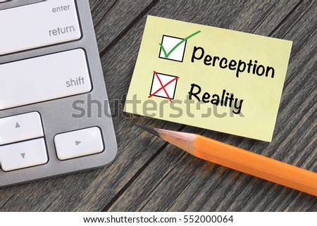 concept of perception versus reality 