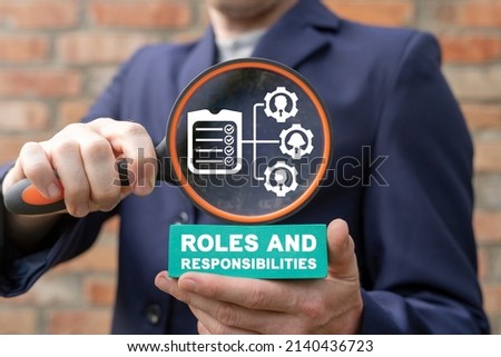 Concept of roles and responsibilities. Business Motivation Strategy Professional Successful Team Work Organization. Employees role and responsibility.