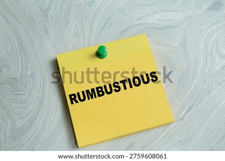 Concept of rumbustious write on sticky notes isolated on Wooden Table.