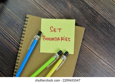 Concept Of Set Boundaries Write On Sticky Notes Isolated On Wooden Table.