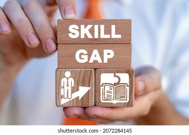Concept of Skill Gap. Limitation of knowledge. Absence of skills and literacy.