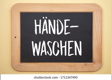 Concept: SHände Waschen In German Language Means Wash Your Hands On Blackboard .