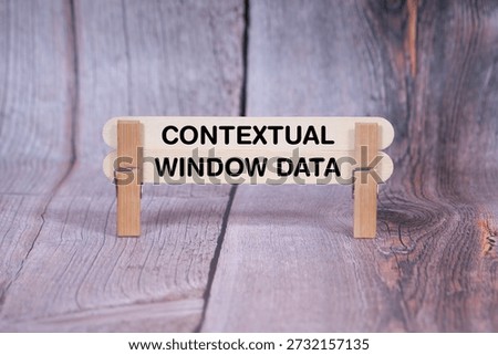 Concept words Contextual , Window Data , Double Wooden Stick Clothespin Light Orange Wooden Texture Background , Artificial intelligence and Contextual , Window Data Theme