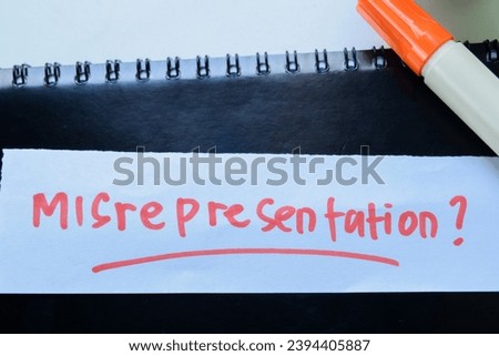 Concept of Misrepresentation? write on sticky notes isolated on white background.