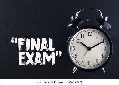 Concept,alarm Clock With Final Exam Phrase Written On Black Background