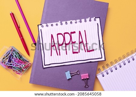 Conceptual caption Appeal. Business showcase an application to a higher court for a decision to be reversed Flashy School And Office Supplies Bright Teaching And Learning Collections